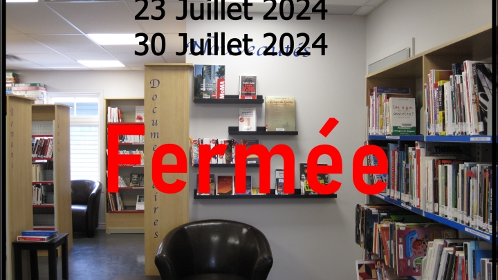 Bibliothèque fermée 23 et 30 Juillet