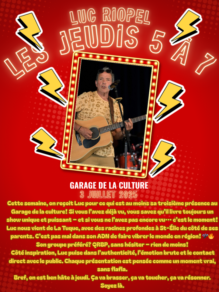 Ce jeudi 3 juillet! Luc Riopel